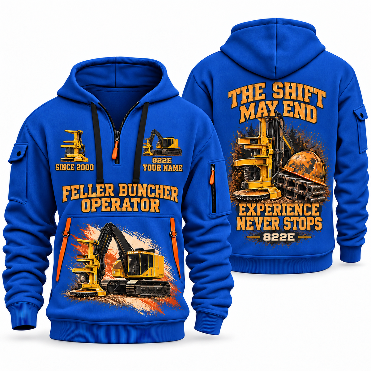 Tigercat 822E Feller Buncher Operator quarter zip hoodie in Blue, front and back views, sample YOUR NAME and SINCE 2000 artwork