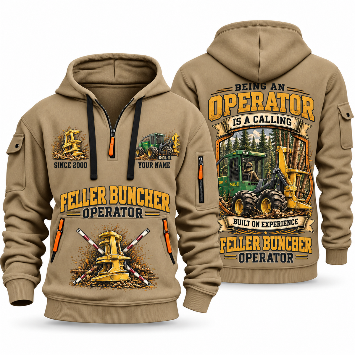 John Deere 643L-II Feller Buncher Operator quarter zip hoodie in Khaki, front and back views, sample YOUR NAME and SINCE 2000 artwork