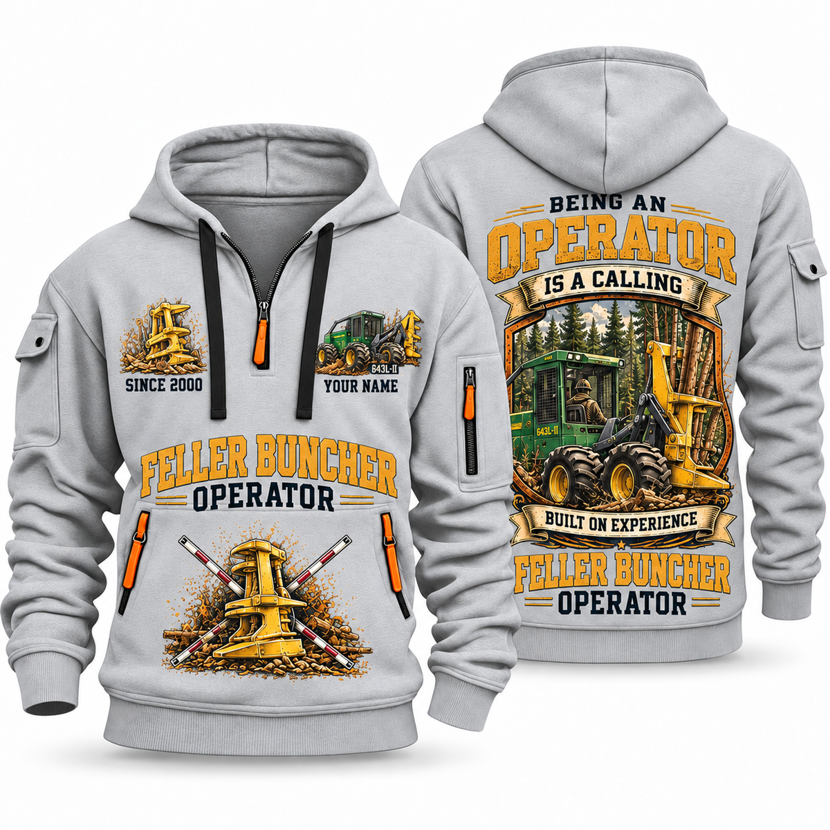 John Deere 643L-II Feller Buncher Operator quarter zip hoodie in Light Grey, front and back views, sample YOUR NAME and SINCE 2000 artwork