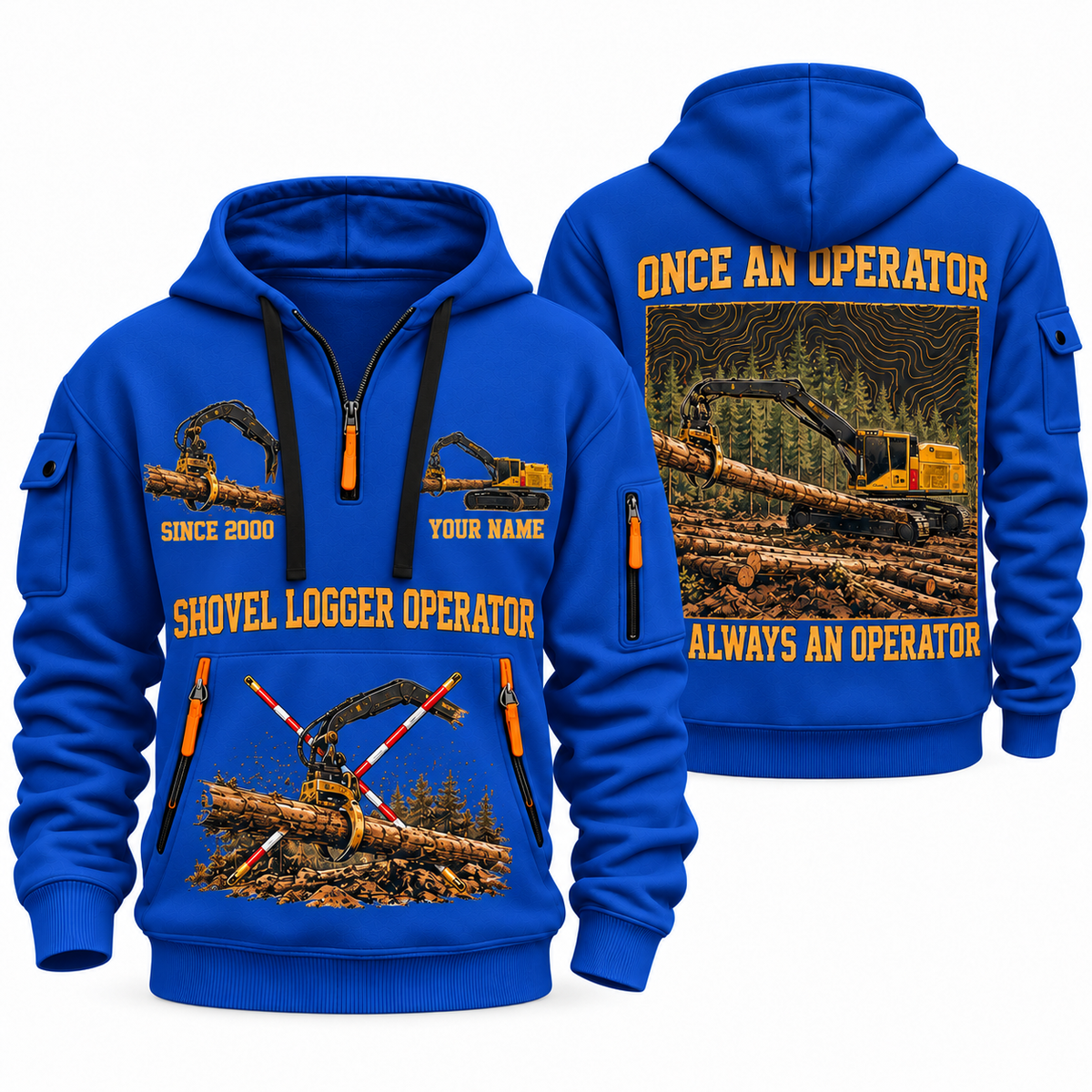 Tigercat S855E Live-Heel Shovel Logger Operator quarter zip hoodie in Blue, front and back views, sample YOUR NAME and SINCE 2000 artwork