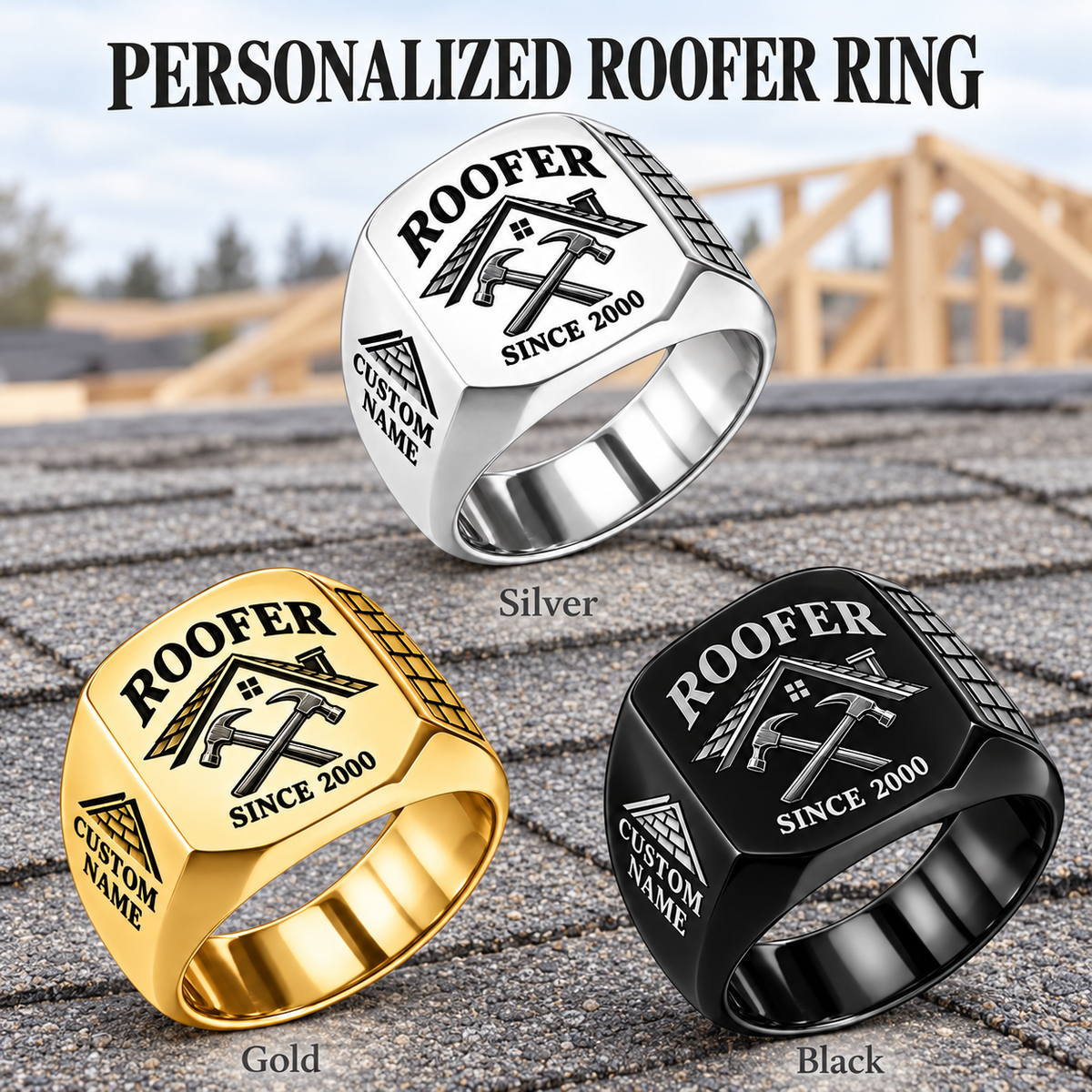 Roofer Classic Emblem personalized ring advertisement showing Silver, Gold and Black rings with CUSTOM NAME and SINCE 2000 on a roofer-themed background