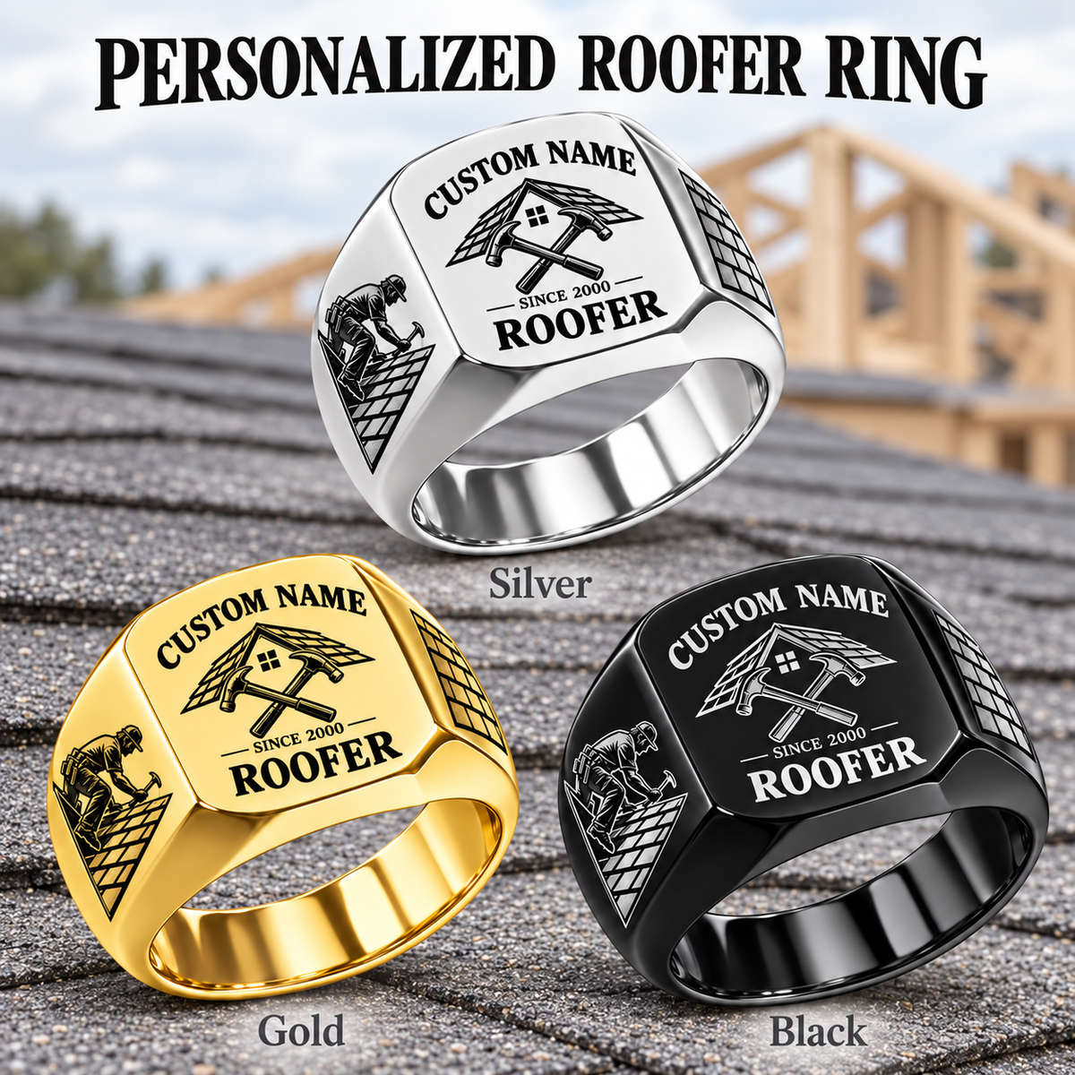 Roofer Heritage Emblem personalized ring advertisement showing Silver, Gold and Black rings with CUSTOM NAME and SINCE 2000 on a roofer-themed background