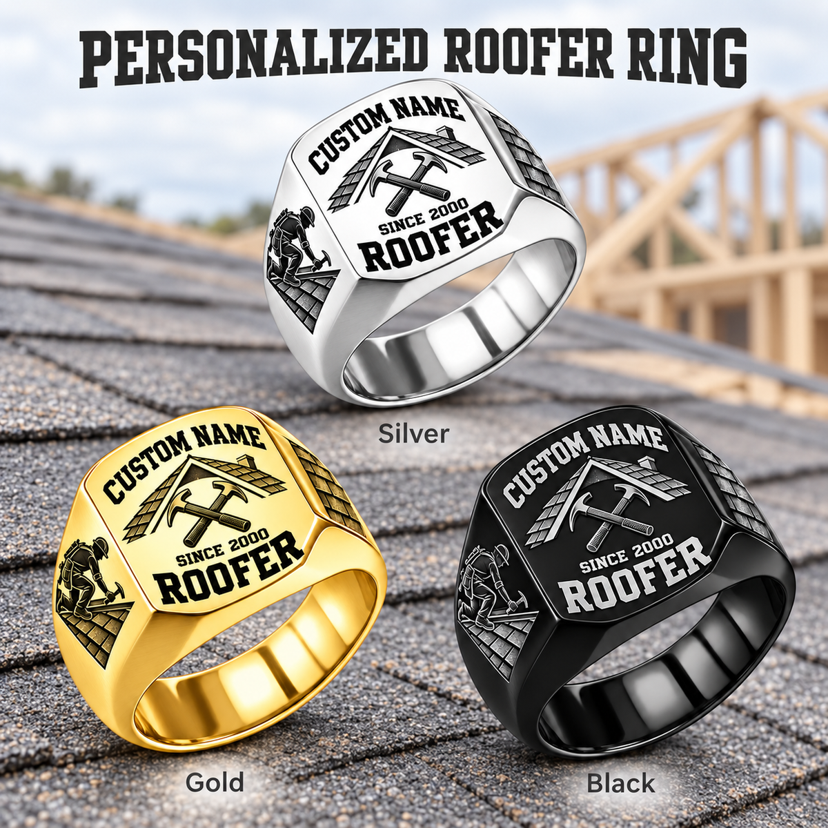 Roofer Bold Lettering personalized ring advertisement showing Silver, Gold and Black rings with CUSTOM NAME and SINCE 2000 on a roofer-themed background