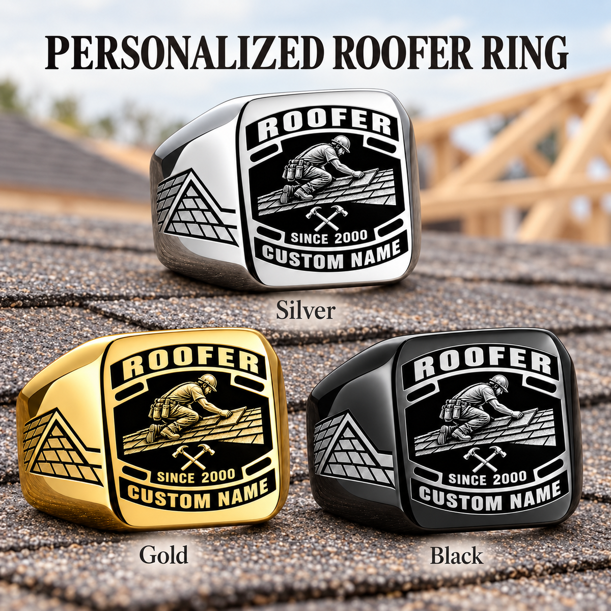 Roofer Black Face Badge personalized ring advertisement showing Silver, Gold and Black rings with CUSTOM NAME and SINCE 2000 on a roofer-themed background