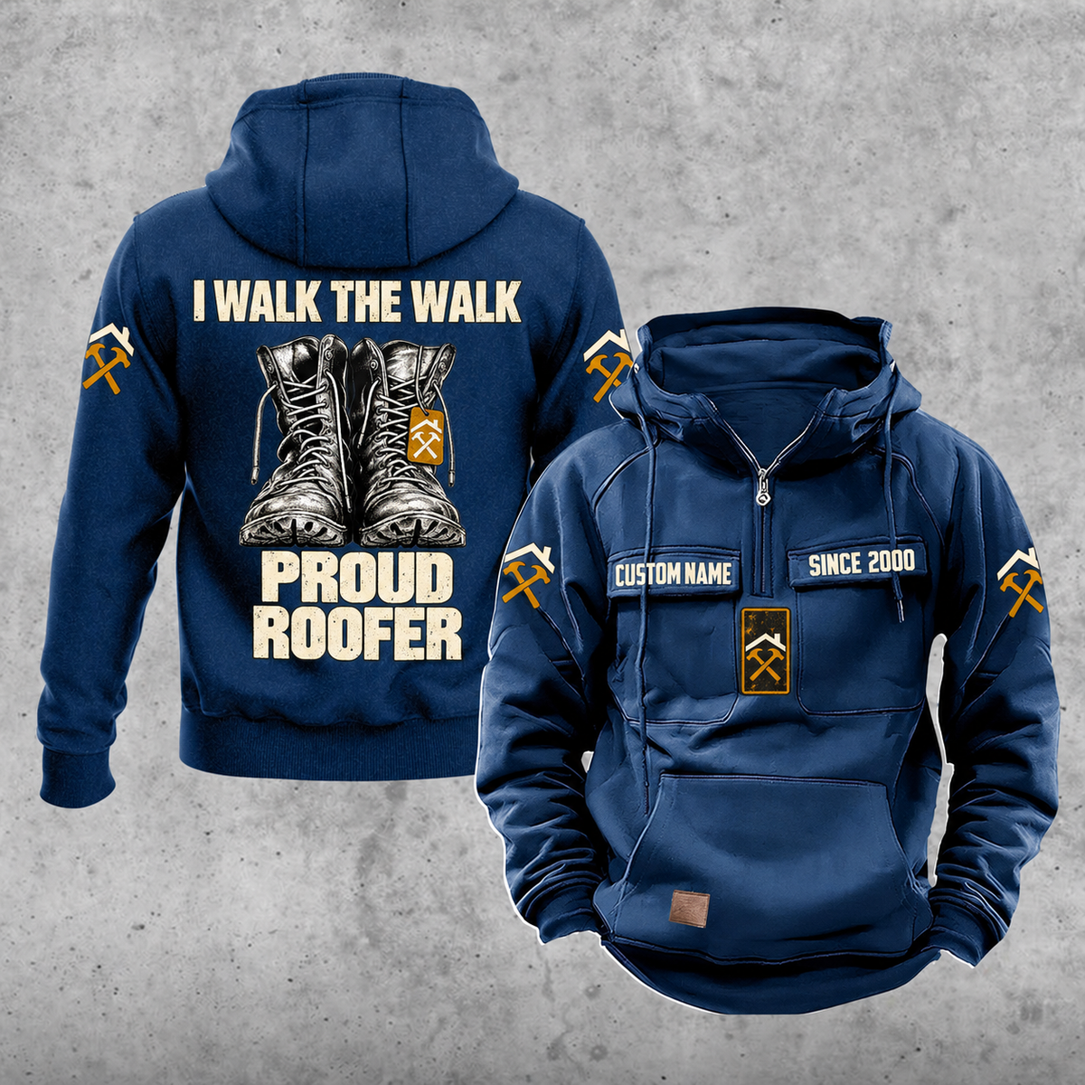 Roofer Proud Walk Vintage Hoodie in Dark Blue, front and back views with sample text CUSTOM NAME and SINCE 2000, work boots artwork and roofline-and-hammer sleeve motifs.