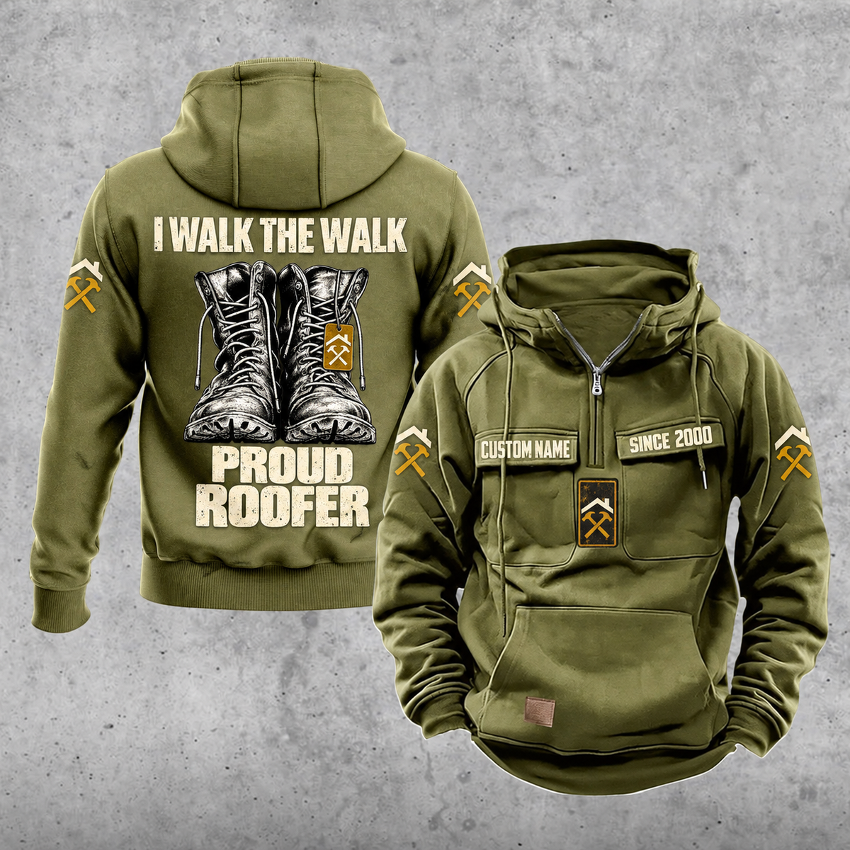 Roofer Proud Walk Vintage Hoodie in Military Green, front and back views with sample text CUSTOM NAME and SINCE 2000, work boots artwork and roofline-and-hammer sleeve motifs.