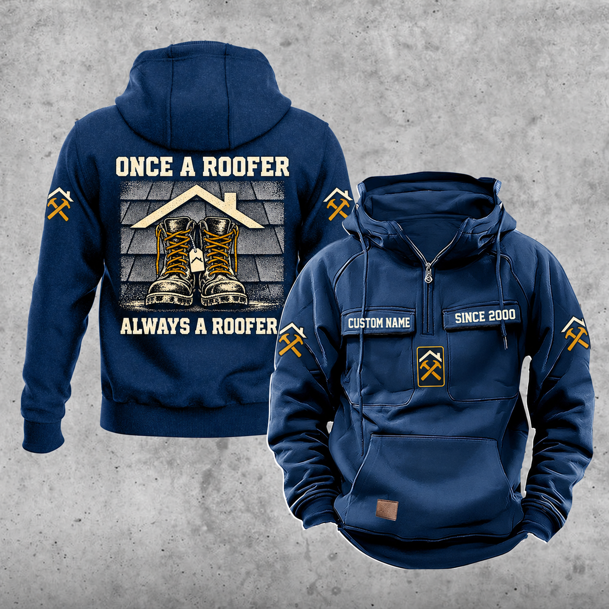 Roofer Once and Always Vintage Hoodie in Dark Blue, front and back views with sample text CUSTOM NAME and SINCE 2000, roofing sleeve symbols, a plain lower pouch with brown label, and the boots-and-shingles back design.
