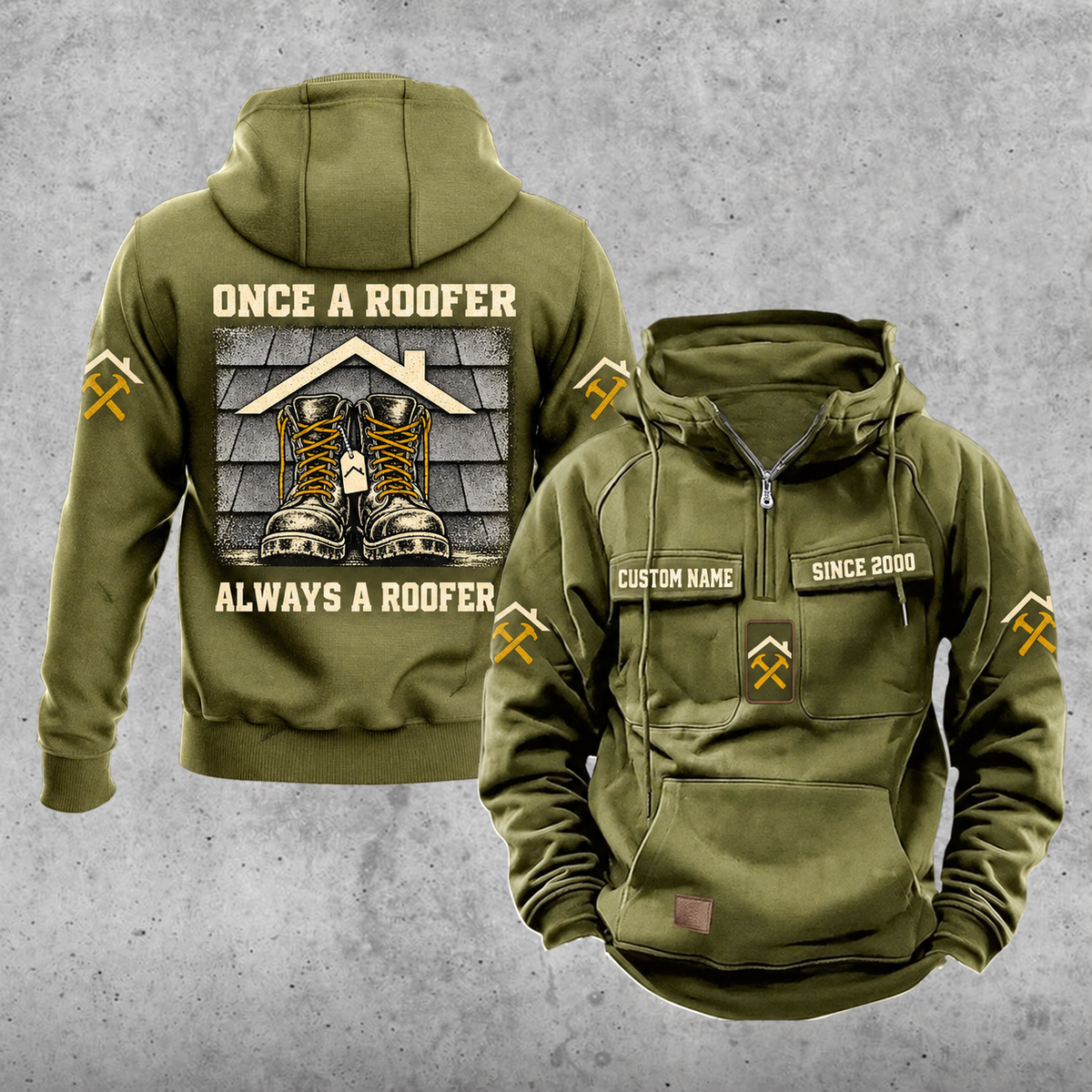 Roofer Once and Always Vintage Hoodie in Military Green, front and back views with sample text CUSTOM NAME and SINCE 2000, roofing sleeve symbols, a plain lower pouch with brown label, and the boots-and-shingles back design.