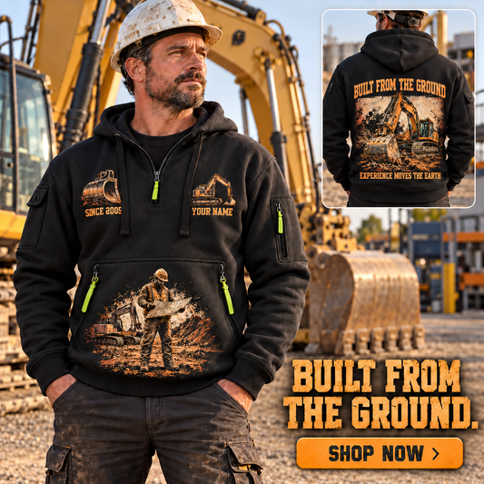 Excavator Operator wearing Built from the Ground quarter-zip hoodie in their workplace; product introduction and shopping call to action