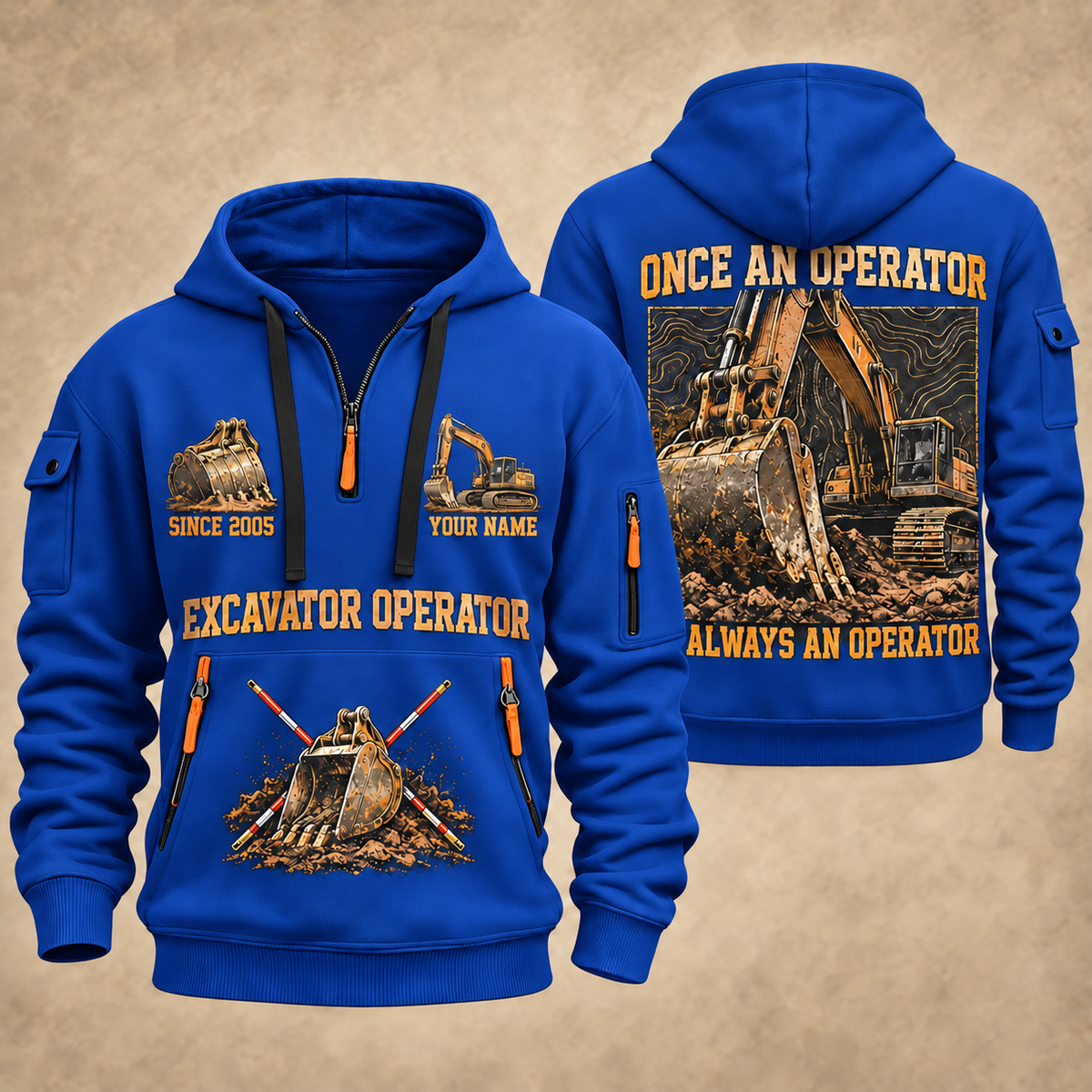 Excavator Operator Lifelong Operator quarter-zip hoodie in Blue, front and back, YOUR NAME and SINCE 2005 artwork
