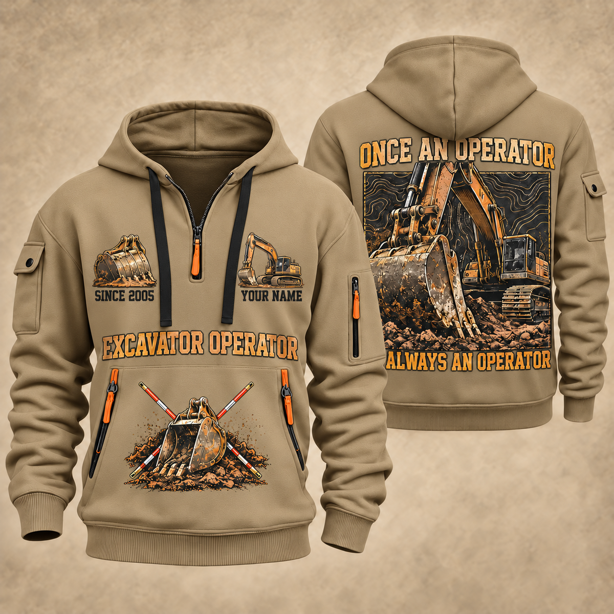Excavator Operator Lifelong Operator quarter-zip hoodie in Khaki, front and back, YOUR NAME and SINCE 2005 artwork