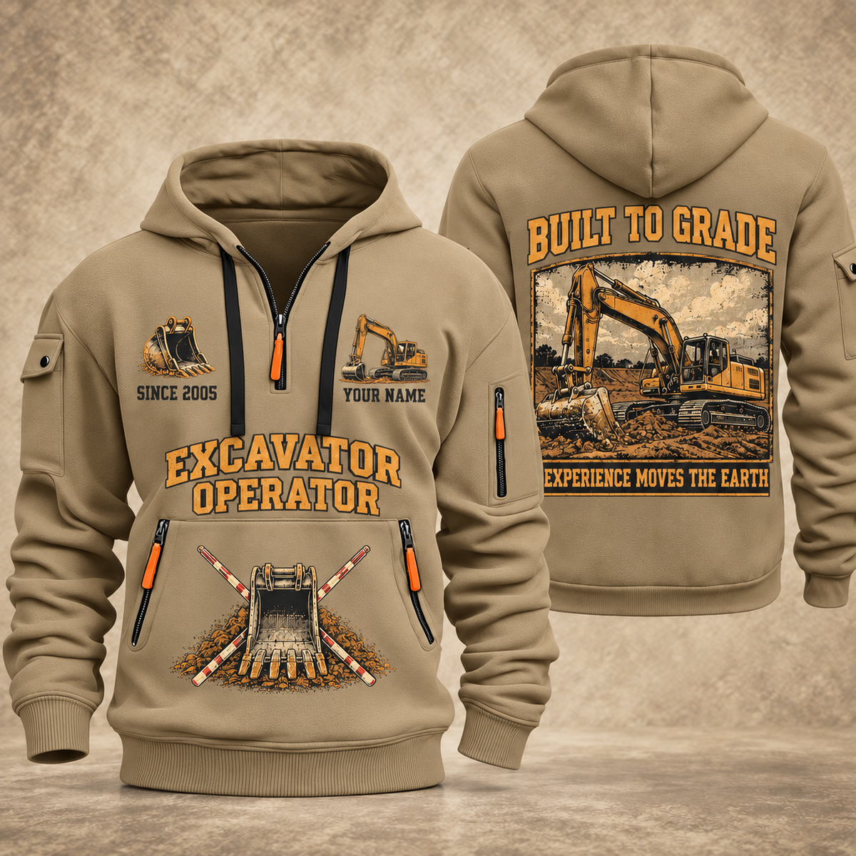 Excavator Operator Built to Grade quarter-zip hoodie in Khaki, front and back, YOUR NAME and SINCE 2005 artwork