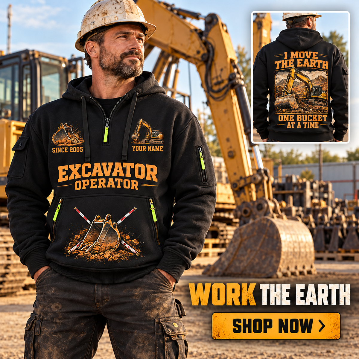 Excavator Operator wearing Work the Earth quarter-zip hoodie in their workplace; product introduction and shopping call to action
