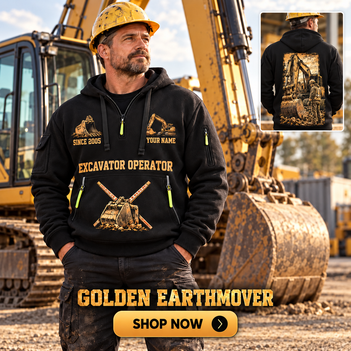 Excavator Operator wearing Golden Earthmover quarter-zip hoodie in their workplace; product introduction and shopping call to action