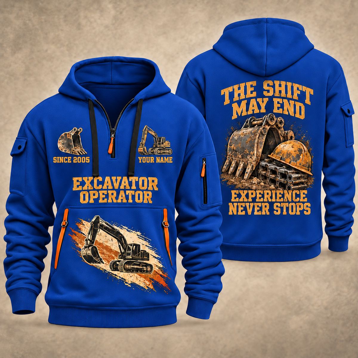Excavator Operator Experience Never Stops quarter-zip hoodie in Blue, front and back, YOUR NAME and SINCE 2005 artwork