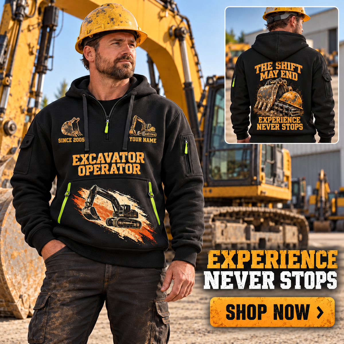 Excavator Operator wearing Experience Never Stops quarter-zip hoodie in their workplace; product introduction and shopping call to action