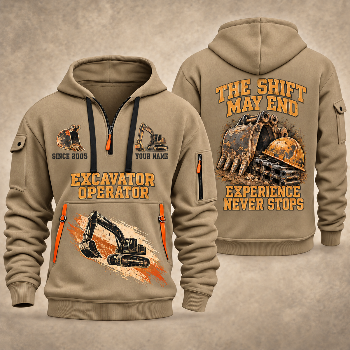 Excavator Operator Experience Never Stops quarter-zip hoodie in Khaki, front and back, YOUR NAME and SINCE 2005 artwork