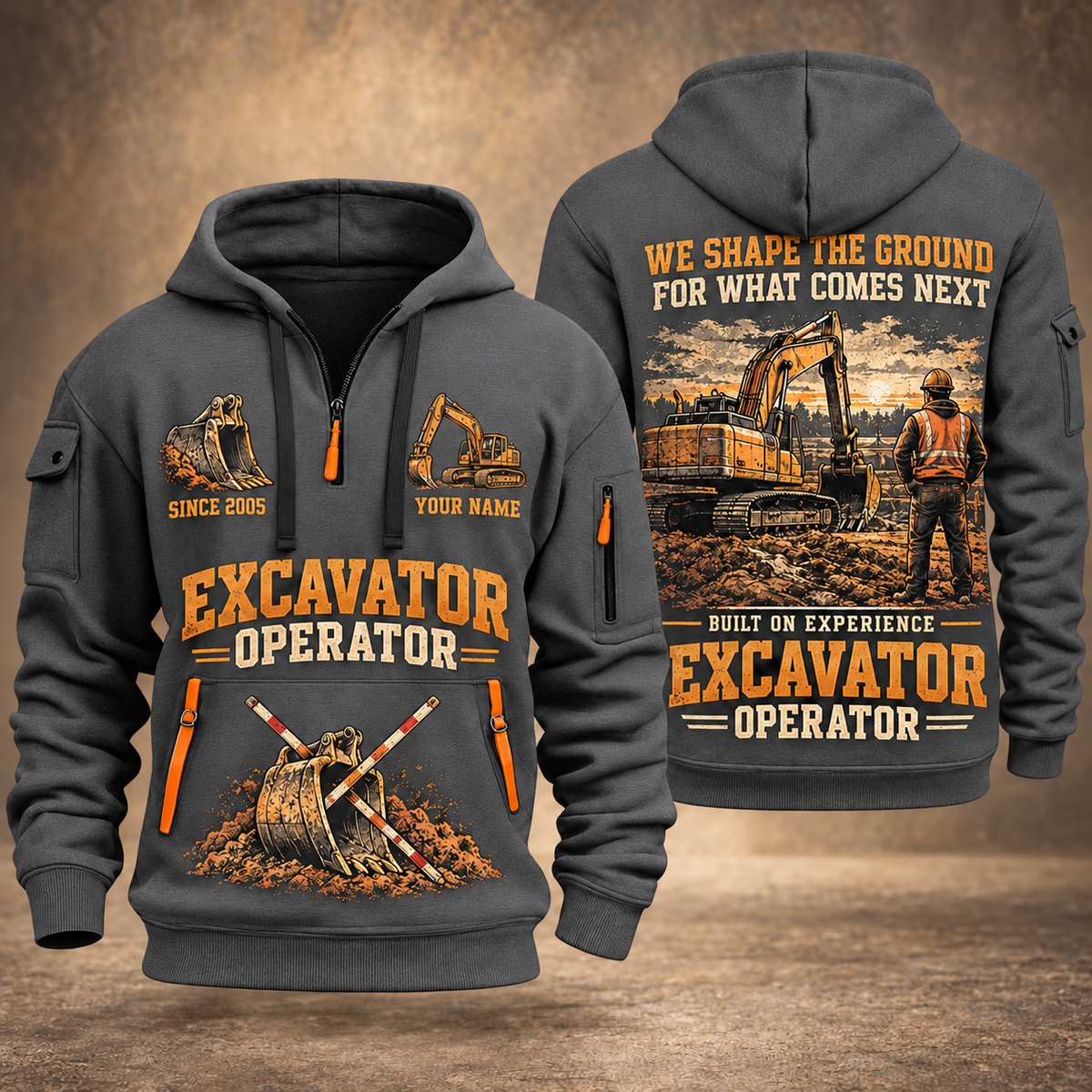 Excavator Operator Why We Build quarter-zip hoodie in Gray, front and back, YOUR NAME and SINCE 2005 artwork