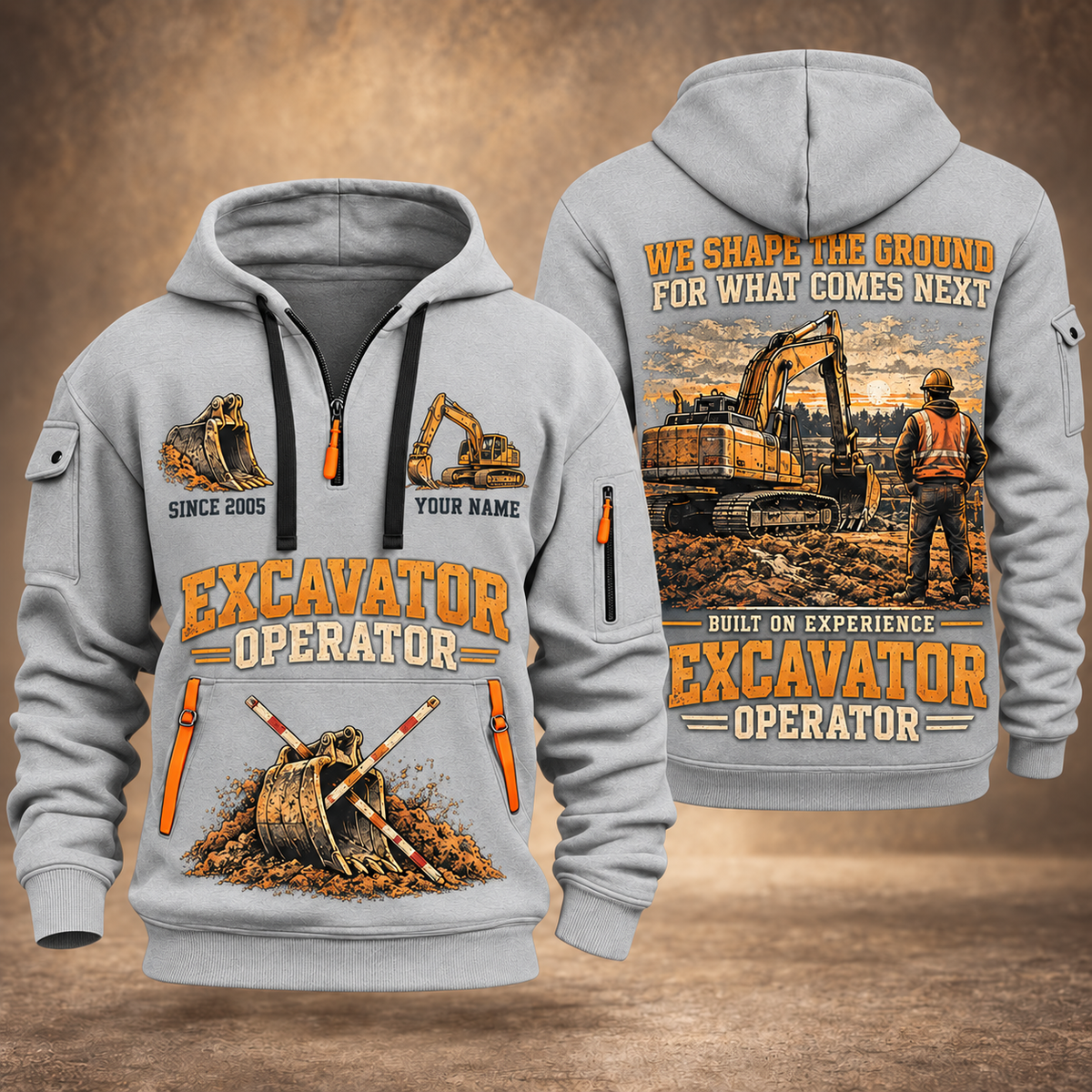 Excavator Operator Why We Build quarter-zip hoodie in Light Grey, front and back, YOUR NAME and SINCE 2005 artwork