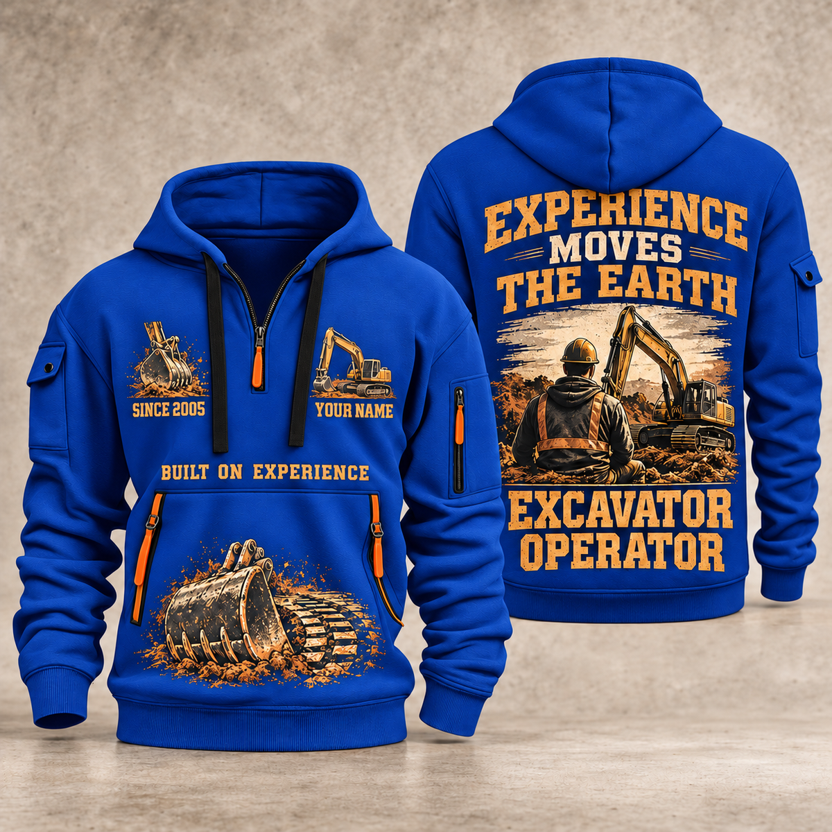 Excavator Operator Walked the Ground quarter-zip hoodie in Blue, front and back, YOUR NAME and SINCE 2005 artwork