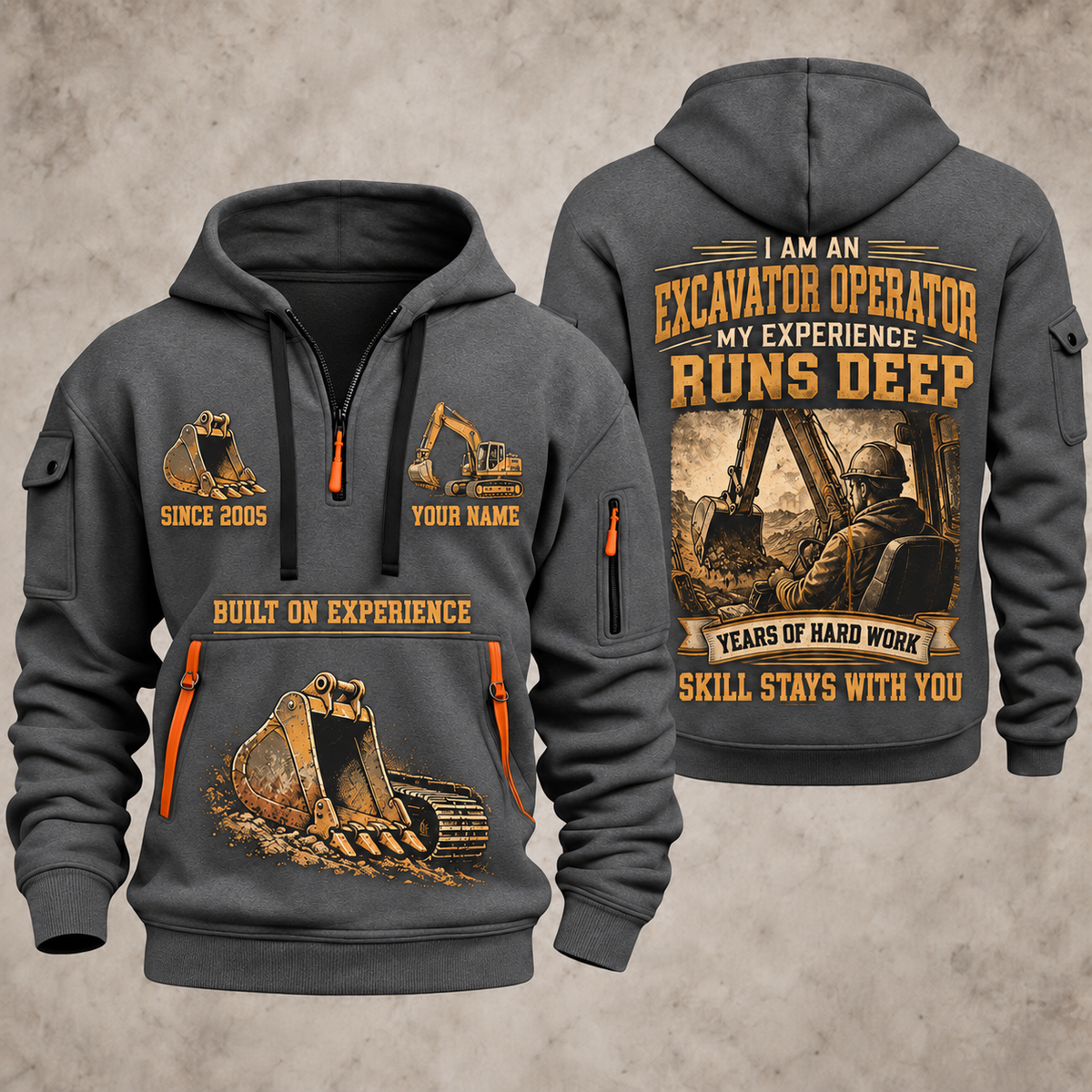 Excavator Operator Skill Runs Deep quarter-zip hoodie in Gray, front and back, YOUR NAME and SINCE 2005 artwork