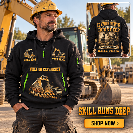 Excavator Operator wearing Skill Runs Deep quarter-zip hoodie in their workplace; product introduction and shopping call to action