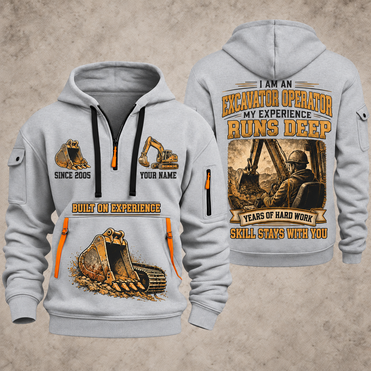 Excavator Operator Skill Runs Deep quarter-zip hoodie in Light Grey, front and back, YOUR NAME and SINCE 2005 artwork