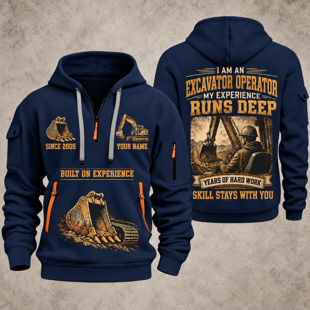 Excavator Operator Skill Runs Deep quarter-zip hoodie in Navy, front and back, YOUR NAME and SINCE 2005 artwork