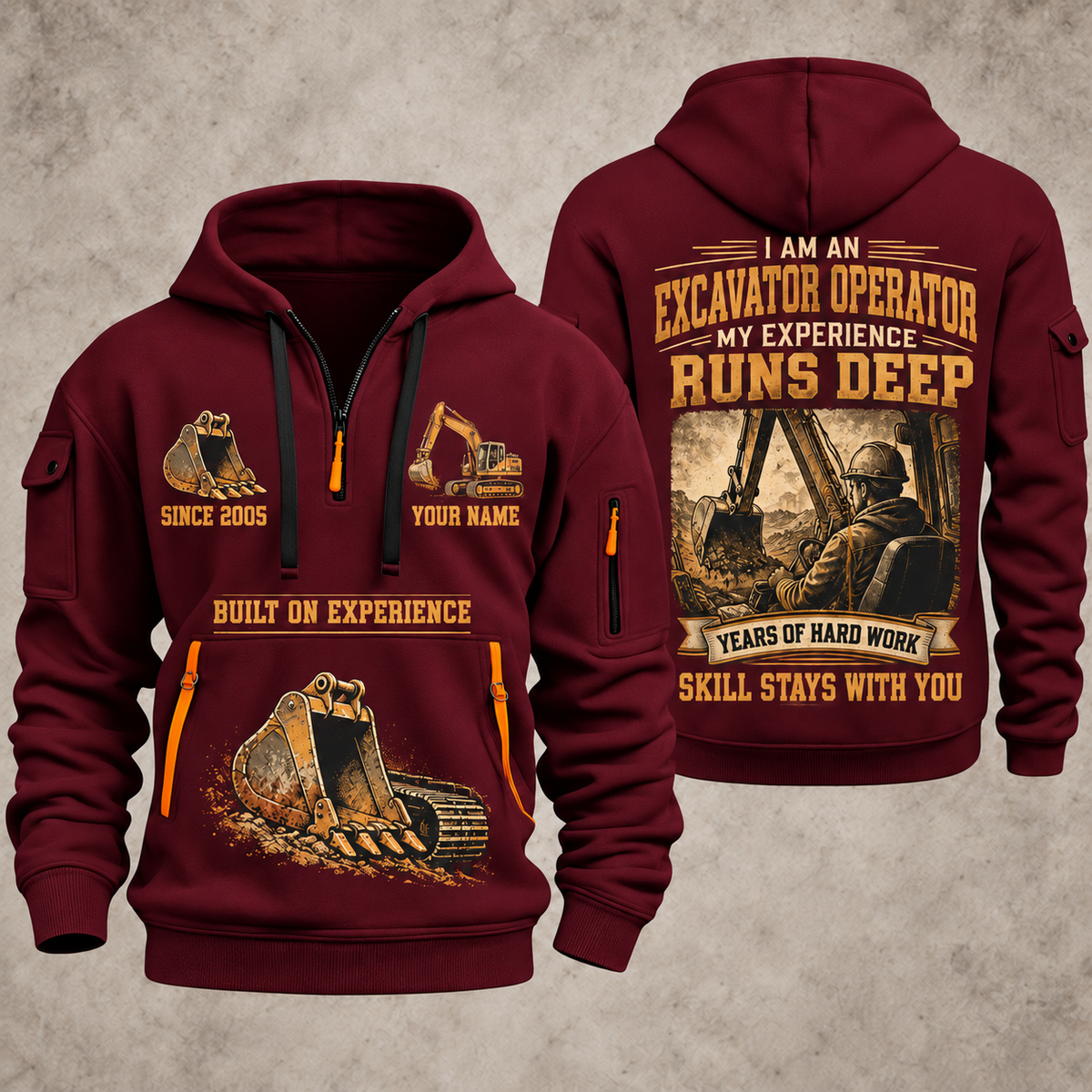 Excavator Operator Skill Runs Deep quarter-zip hoodie in Wine Red, front and back, YOUR NAME and SINCE 2005 artwork