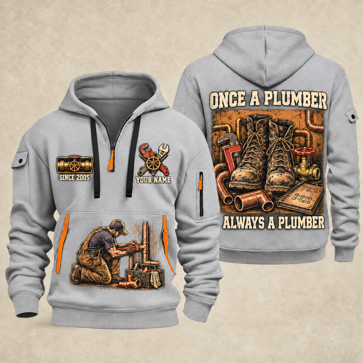 Plumber Once A Plumber quarter-zip hoodie in Light Grey, front and back, YOUR NAME and SINCE 2005 artwork