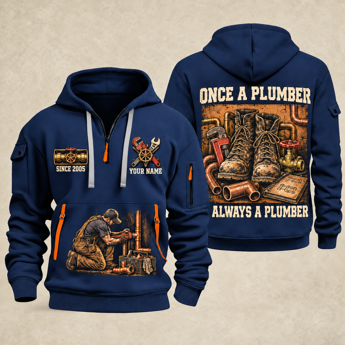 Plumber Once A Plumber quarter-zip hoodie in Navy, front and back, YOUR NAME and SINCE 2005 artwork