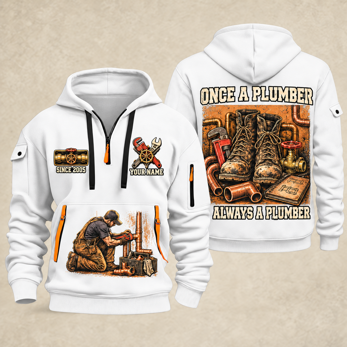 Plumber Once A Plumber quarter-zip hoodie in White, front and back, YOUR NAME and SINCE 2005 artwork