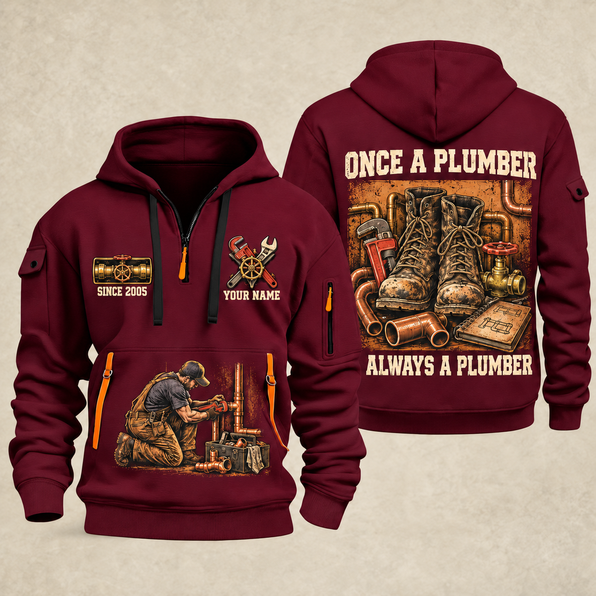 Plumber Once A Plumber quarter-zip hoodie in Wine Red, front and back, YOUR NAME and SINCE 2005 artwork