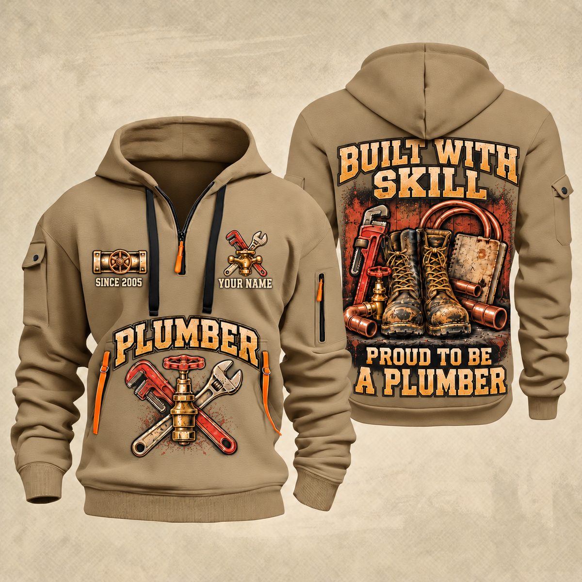 Plumber Skill In Every Joint quarter-zip hoodie in Khaki, front and back, YOUR NAME and SINCE 2005 artwork