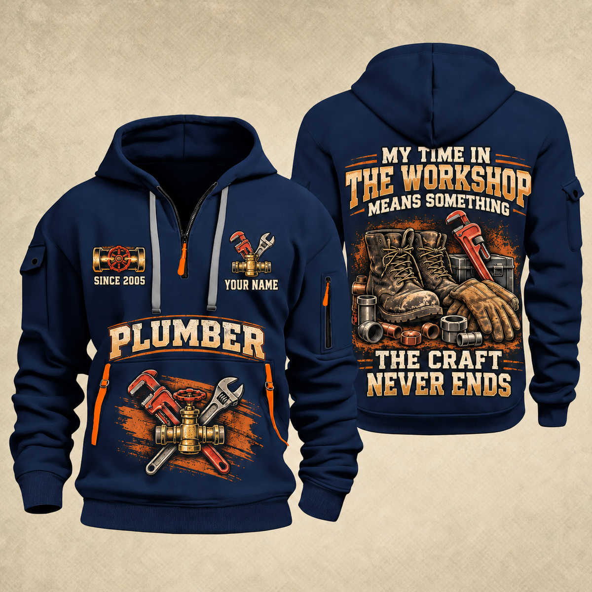 Plumber The Craft Never Ends quarter-zip hoodie in Navy, front and back, YOUR NAME and SINCE 2005 artwork