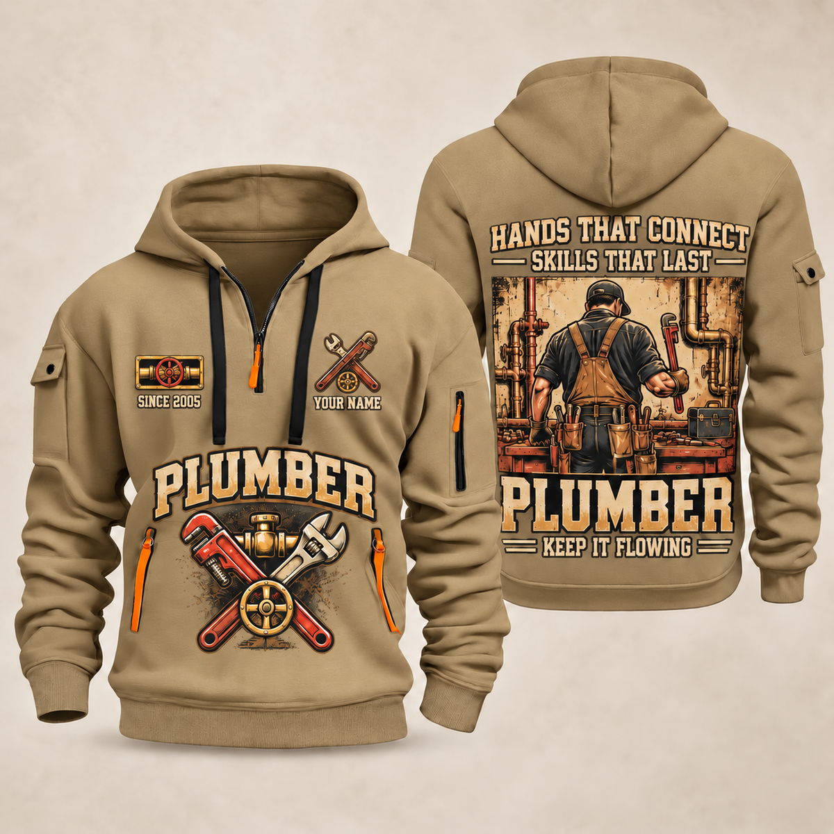 Plumber Hands That Connect quarter-zip hoodie in Khaki, front and back, YOUR NAME and SINCE 2005 artwork