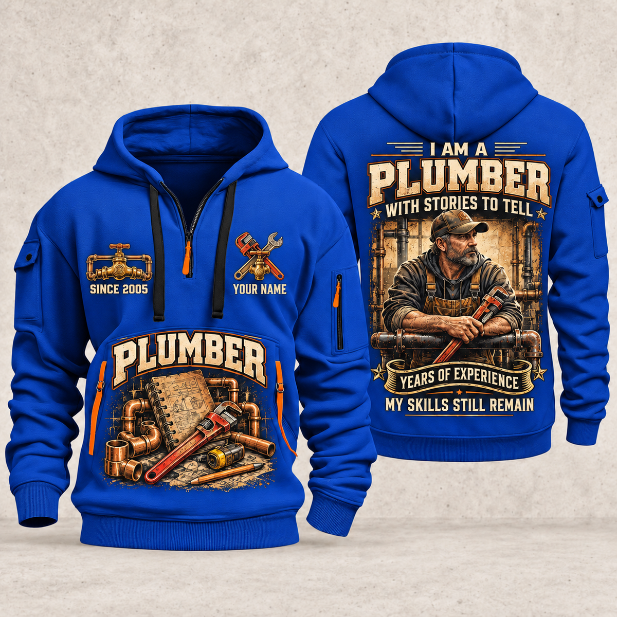 Plumber Experience Stays quarter-zip hoodie in Blue, front and back, YOUR NAME and SINCE 2005 artwork