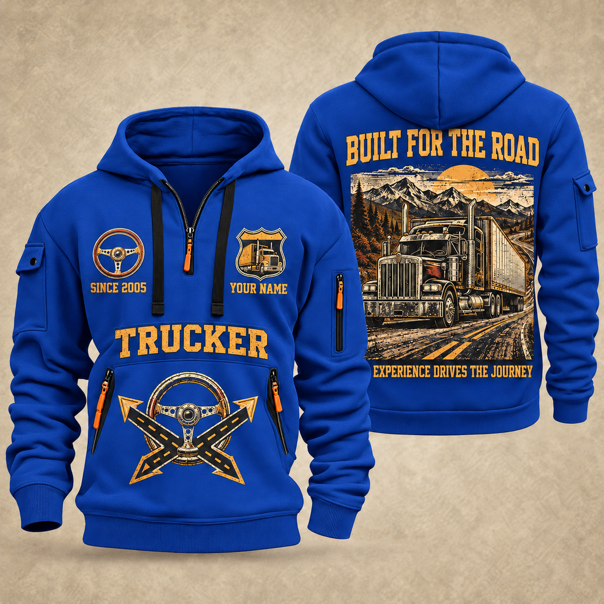 Trucker Built for the Road quarter-zip hoodie in Blue, front and back, YOUR NAME and SINCE 2005 artwork
