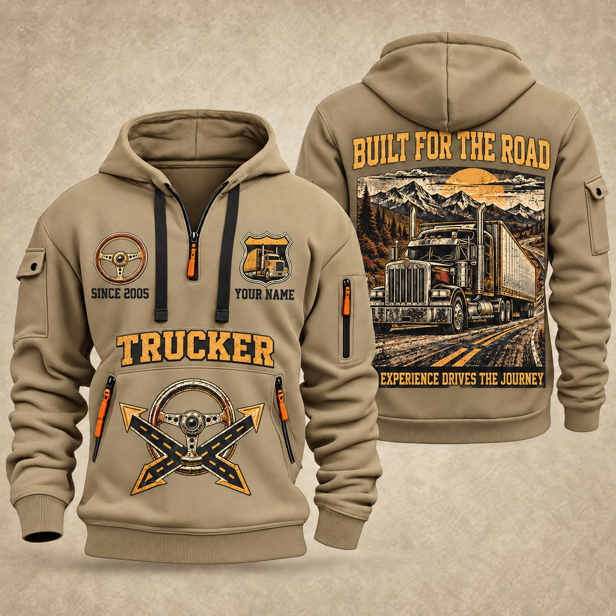 Trucker Built for the Road quarter-zip hoodie in Khaki, front and back, YOUR NAME and SINCE 2005 artwork