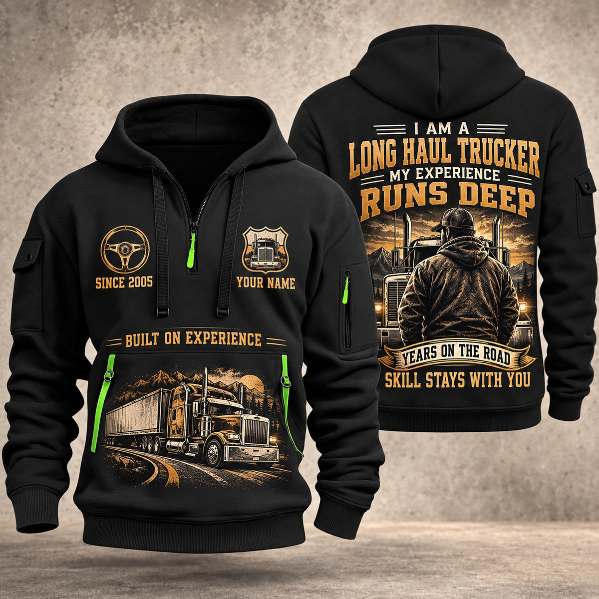 Trucker Miles of Experience quarter-zip hoodie in Black, front and back, YOUR NAME and SINCE 2005 artwork