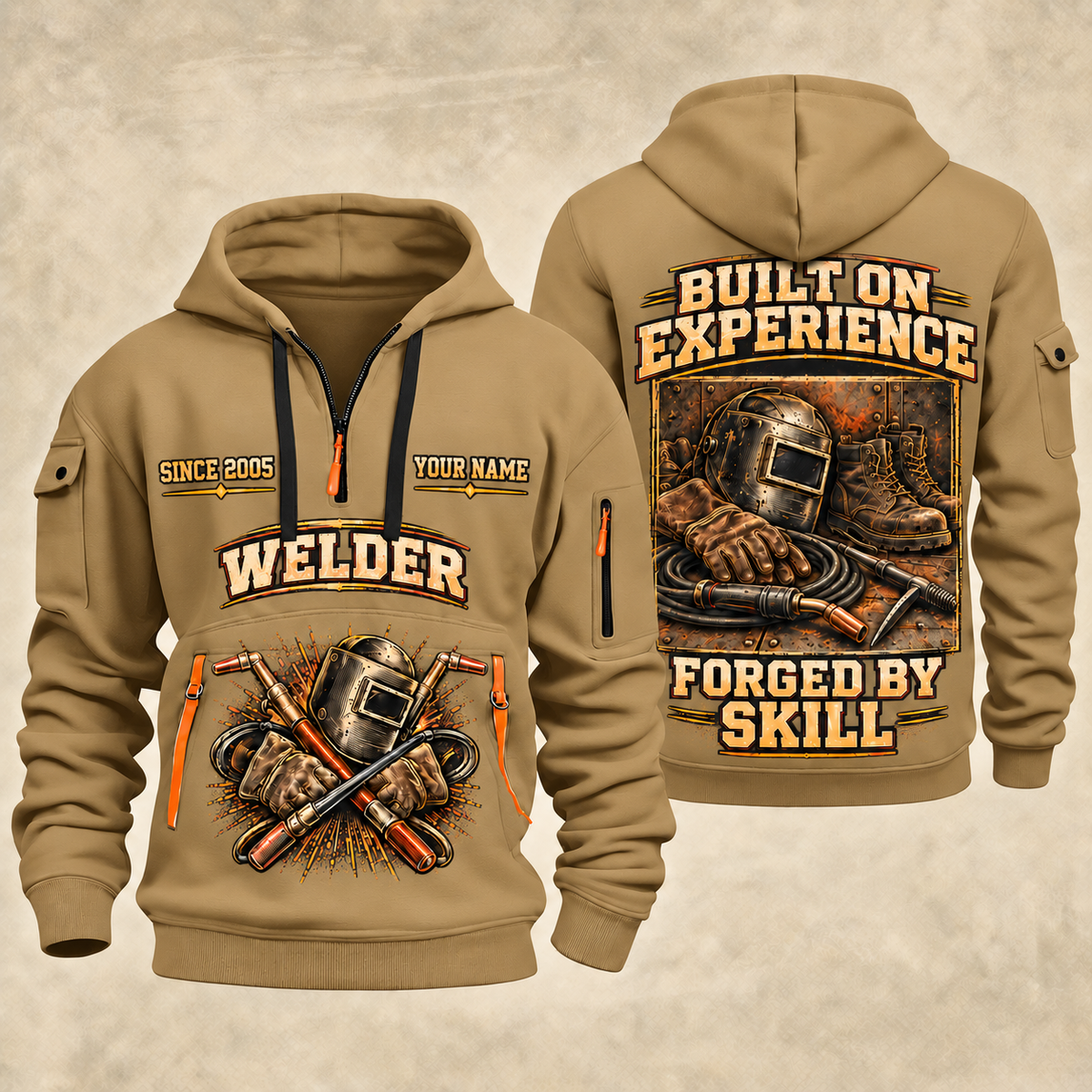 Welder Built on Experience quarter-zip hoodie in Khaki, front and back, YOUR NAME and SINCE 2005 artwork