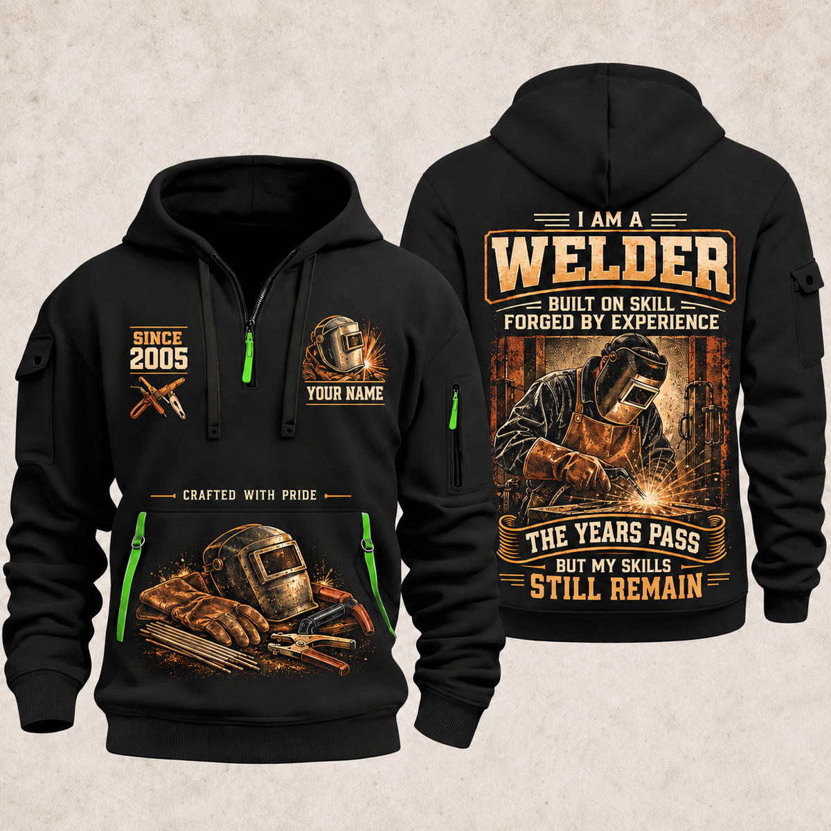 Welder Skills Remain quarter-zip hoodie in Black, front and back, YOUR NAME and SINCE 2005 artwork
