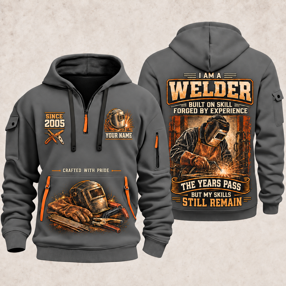 Welder Skills Remain quarter-zip hoodie in Gray, front and back, YOUR NAME and SINCE 2005 artwork