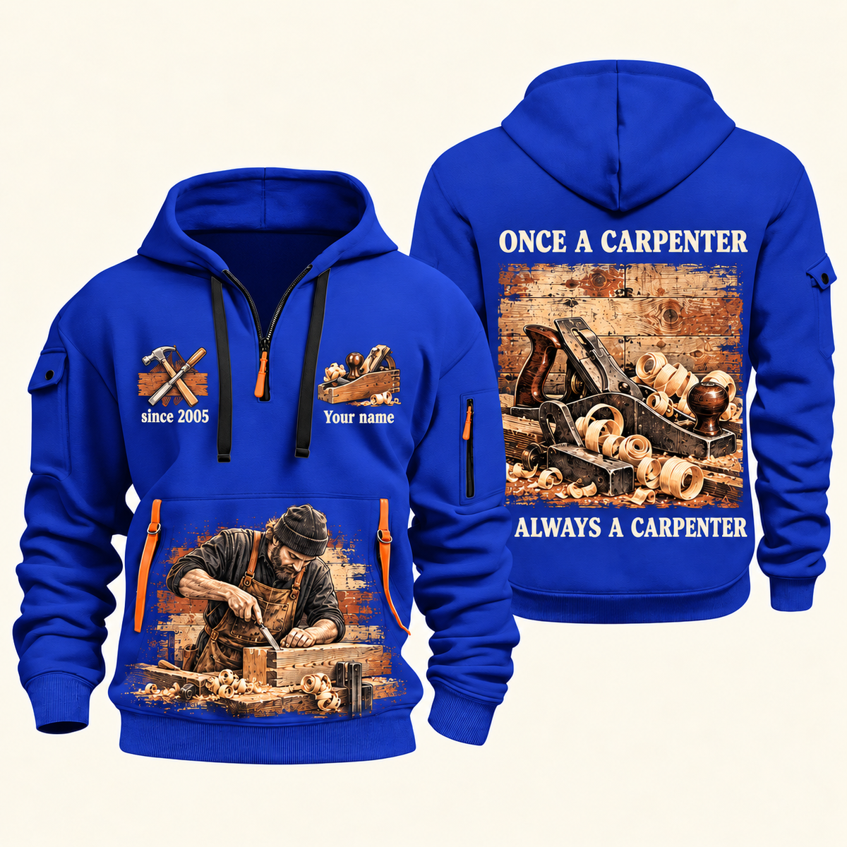 Carpenter Once and Always quarter-zip hoodie in Blue, front and back, Your name and since 2005 artwork