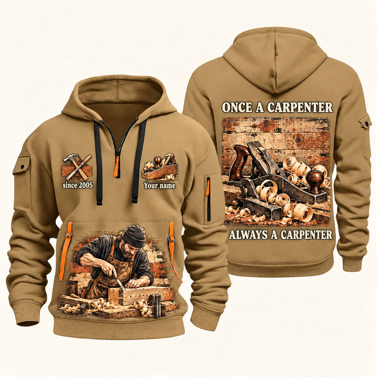 Carpenter Once and Always quarter-zip hoodie in Khaki, front and back, Your name and since 2005 artwork