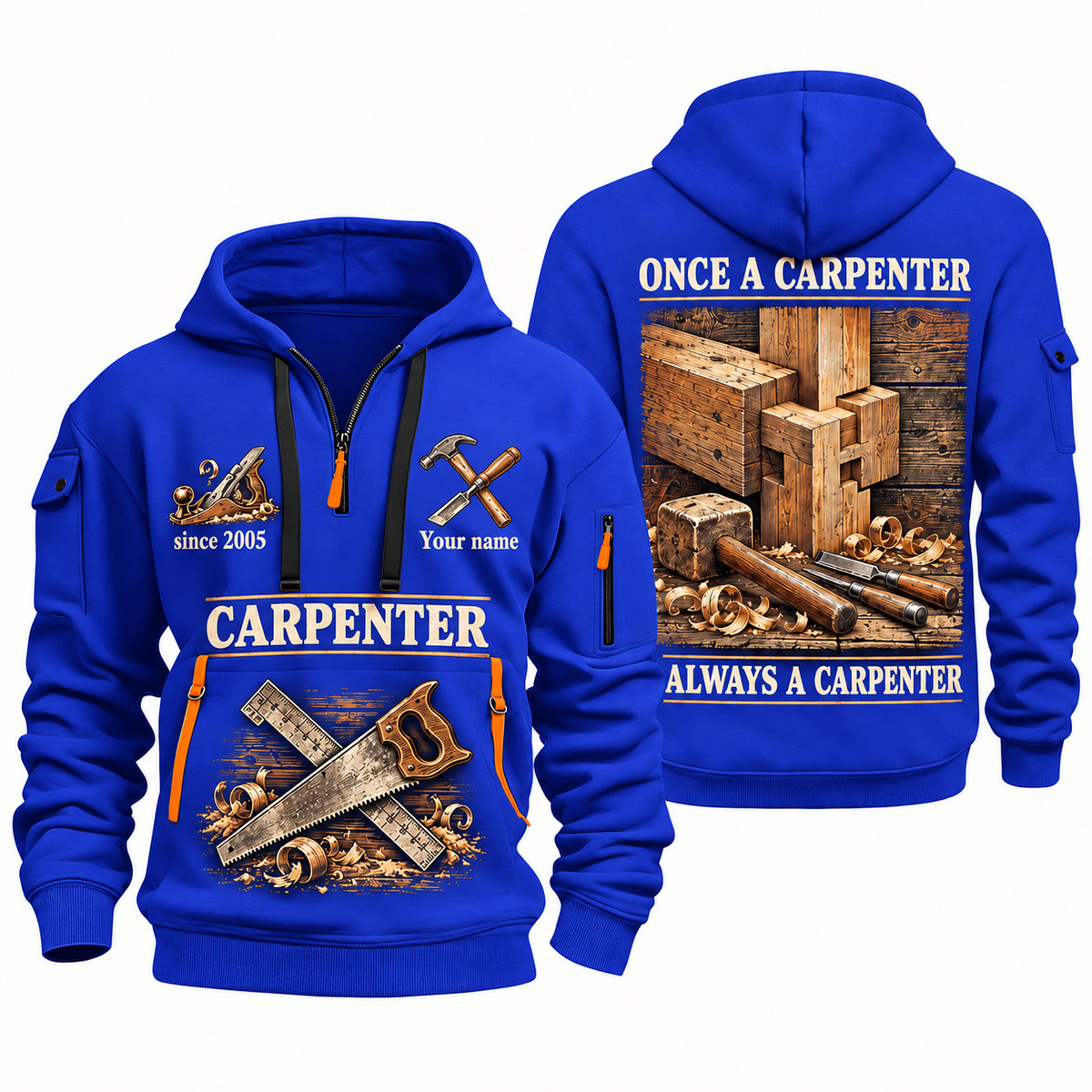 Carpenter Lifelong Craft quarter-zip hoodie in Blue, front and back, Your name and since 2005 artwork