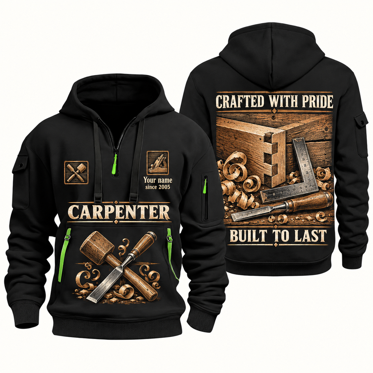 Carpenter Built to Last quarter-zip hoodie in Black, front and back, Your name and since 2005 artwork