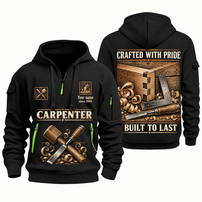 Carpenter Built to Last quarter-zip hoodie in Black, front and back, Your name and since 2005 artwork