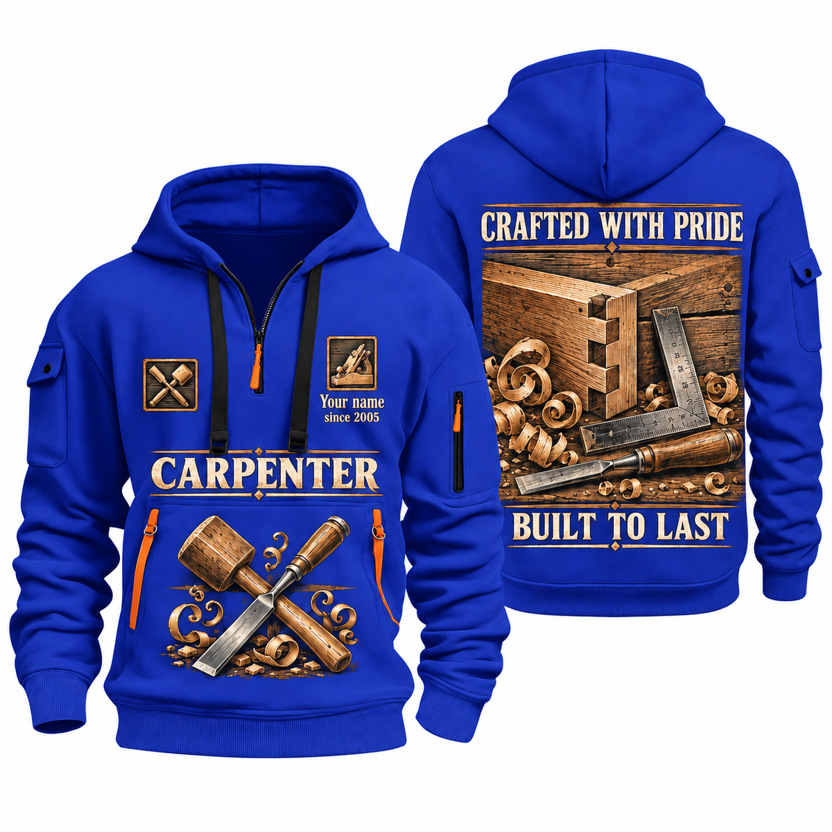 Carpenter Built to Last quarter-zip hoodie in Blue, front and back, Your name and since 2005 artwork