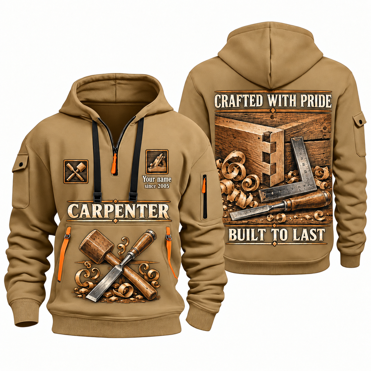 Carpenter Built to Last quarter-zip hoodie in Khaki, front and back, Your name and since 2005 artwork